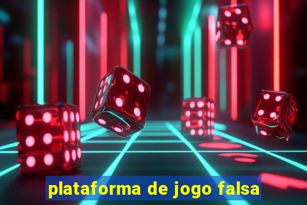 plataforma de jogo falsa